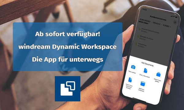 Out now: Die windream Dynamic Workspace App