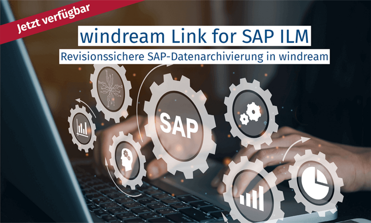 windream Link for SAP ILM - Jetzt verfügbar