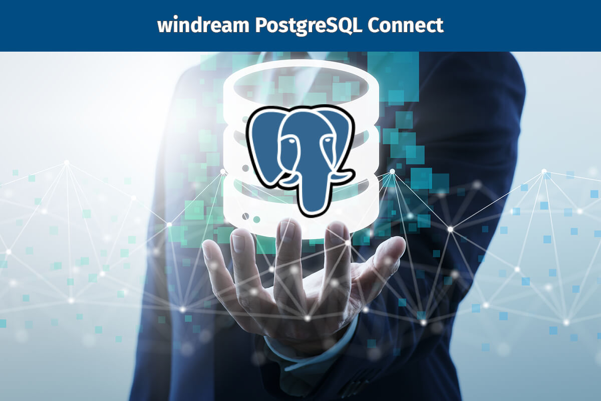 windream PostgreSQL Connect - Die neue Schnittstelle zu PostgreSQL windream 8 - windream GmbH